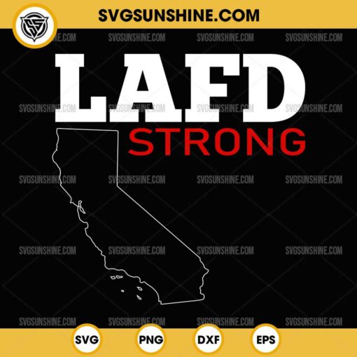 LAFD Strong SVG, Strong Los Angeles California SVG, Los Angeles Fire Department SVG