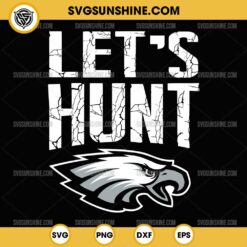 Let's Hunt Eagles SVG, Vintage Philadelphia Eagles SVG