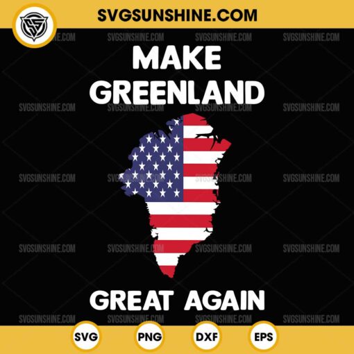 Make Greenland Great Again SVG, Trump Greenland SVG