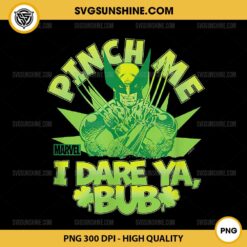 Marvel Wolverine Pinch Me St. Patrick's Day PNG, St. Patrick's Day Marvel PNG