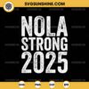 NOLA Strong 2025 SVG, New Orleans SVG