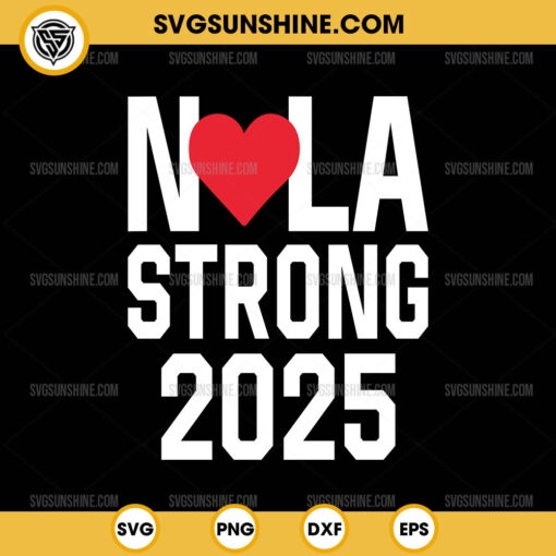 New Orleans NoLa Strong Heart 2025 SVG, New Orleans Strong SVG