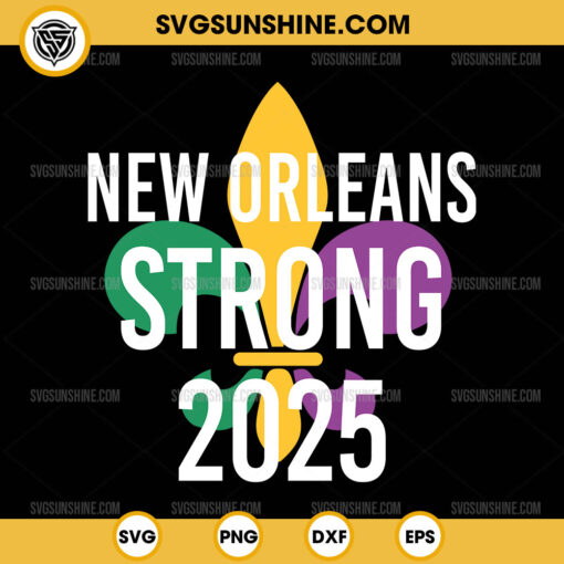 New Orleans Strong 2025 SVG, NOLA Strong SVG