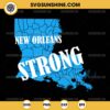 New Orleans Strong SVG, NOLA Strong 2025 SVG, Pray For NOLA SVG PNG