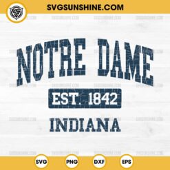 Notre Dame Est 1842 Indiana SVG