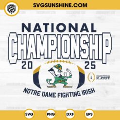 Notre Dame Fighting Irish National Championship 2025 SVG, College Football Playoff 2025 SVG