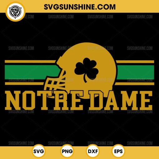 Notre Dame Lovers SVG, Notre Dame Helmet SVG, Notre Dame Fighting Irish Football SVG