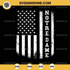 Notre Dame USA Flag Patriotic SVG PNG File