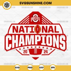 Ohio State Football National Champions 2024 SVG, Ohio State wins College Football Playoff championship SVG PNG