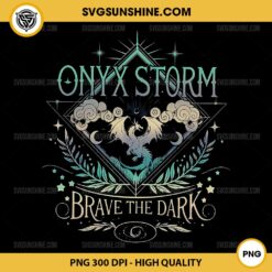 Onyx Storm Brave The Dark PNG File, Fourth Wing Basgiath War College PNG