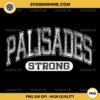 Palisades Strong PNG, Pray for Palisades PNG