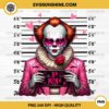 Pennywise Mug Shot Be Mine PNG, Pennywise Clown Valentine PNG