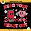 Retro Read Your Heart Out Valentine's Day PNG, Teacher Bookish Valentine PNG