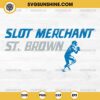 Slot Merchant ST.BROWN SVG, Detroit Lions Football SVG, Amon-Ra St. Brown SVG