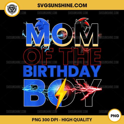 Sonic Mom Of The Birthday Boy PNG, Sonic Birthday PNG