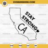 Stay Strong California SVG, Pray for California SVG, Los Angeles Wildfires SVG