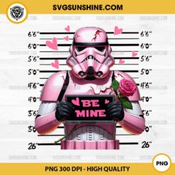 Stormtrooper Be Mine Valentine PNG, Star Wars Valentine PNG