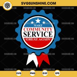 Trump Make Community Service Great Again SVG