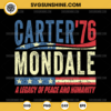 Vintage Carter Mondale ‘76 SVG, A Legacy of Peace And Humanity SVG, Jimmy Carter SVG