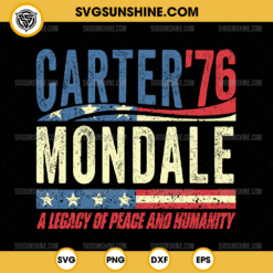 Vintage Carter Mondale ‘76 SVG, A Legacy of Peace And Humanity SVG, Jimmy Carter SVG