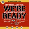 We're Ready Georgia Bulldogs SVG, College Football Playoff 2024-2025 SVG