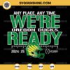 We're Ready Oregon Ducks SVG, College Football Playoff 2024-2025 SVG