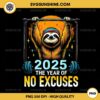 Sloth 2025 The Year Of No Excuses PNG, Gym Sloth Weight Loss PNG