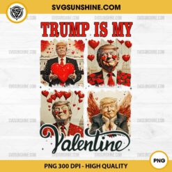 Vintage Trump Valentine PNG, Trump is my Valentine PNG