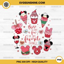 These Are A Few Of My Favorite Things PNG, Disney Valentine PNG