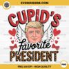 Cupid Favorite President PNG, Trump President Valentine PNG