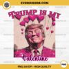 Donald Trump Cupid PNG, Pink Trupm Is My Valentine PNG