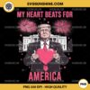 My Heart Beats For America PNG, Trump Funny Valentine PNG