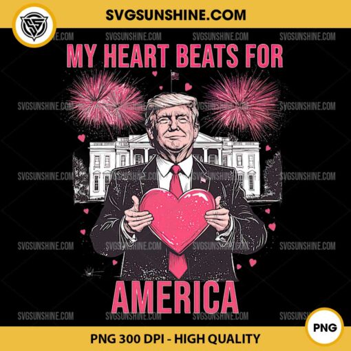 My Heart Beats For America PNG, Trump Funny Valentine PNG