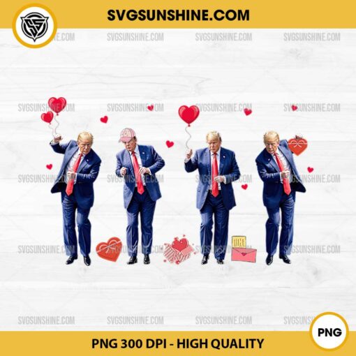 Trump Dance Make Valentine's Great Again PNG, Trump Valentine PNG