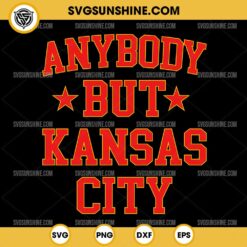 Anybody But Kansas City SVG, KC Chiefs SVG, Football SVG