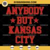 Anybody But Kansas City SVG, Kansas City Chiefs SVG