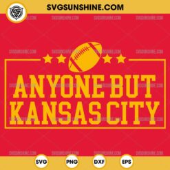 Anyone But Kansas City SVG, Kansas City Chiefs SVG