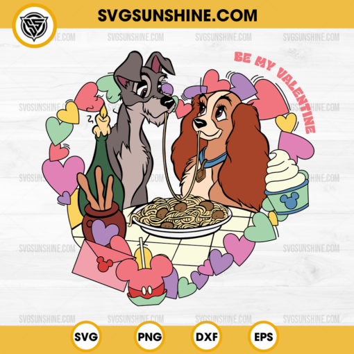 Be My Valentine Lady And The Tramp SVG, Lady And Tramp Heart SVG