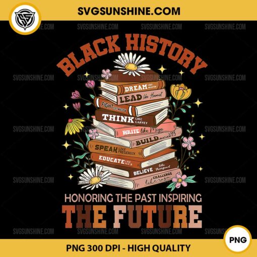 Black History Honoring The Past Inspiring The Future PNG, Book Black History Month PNG