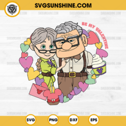 Carl and Ellie Be My Valentine SVG, Up Movie Happy Valentines Day SVG