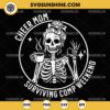 Cheer Mom Surviving Comp Weekend SVG, Cheer Mom Coffee SVG