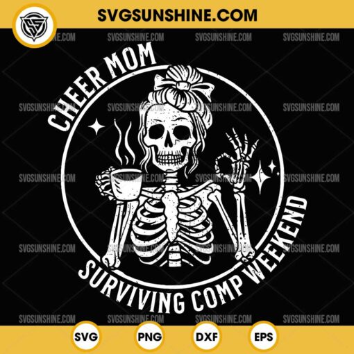 Cheer Mom Surviving Comp Weekend SVG, Cheer Mom Coffee SVG