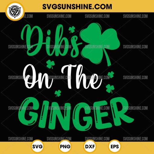 Dibs On The Ginger St Patricks Day SVG, Irish Saint Patrick's Day SVG