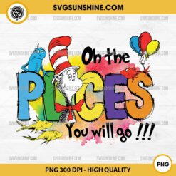 Dr Seuss Oh The Places You Will Go PNG, The Cat in the Hat PNG