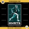 Eagles Hurts So Good PNG, Jalen Hurts Philadelphia Eagles football PNG