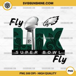 Fly Eagles Super Bowl LIX Fly PNG, Eagles Super Bowl LIX Champions PNG