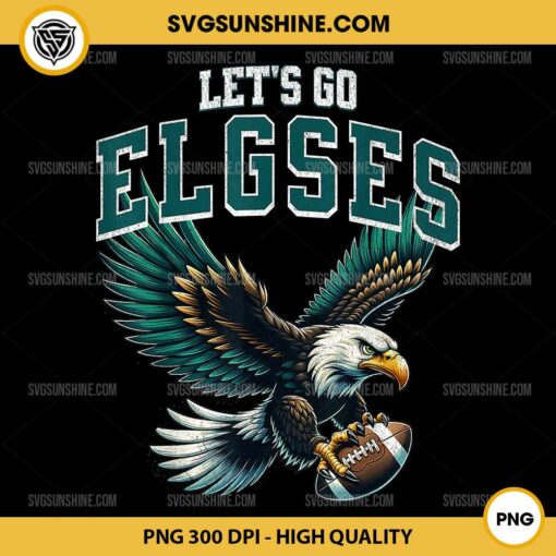 Funny Let's Go Elgses PNG, Fly Elgses Fly PNG, Funny Philadelphia Mayor Misspelling PNG