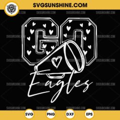 Go Cheer Eagles SVG, Go Eagles SVG, Football SVG