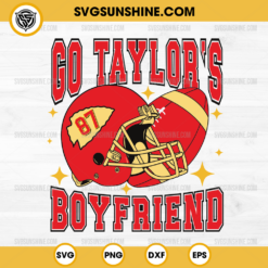 Go Taylor's Boyfriend SVG, Travis Kelce 87 SVG, Taylor Swift Travis Kelce SVG