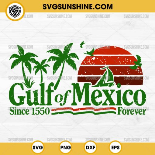 Gulf of Mexico Since 1550 Forever SVG